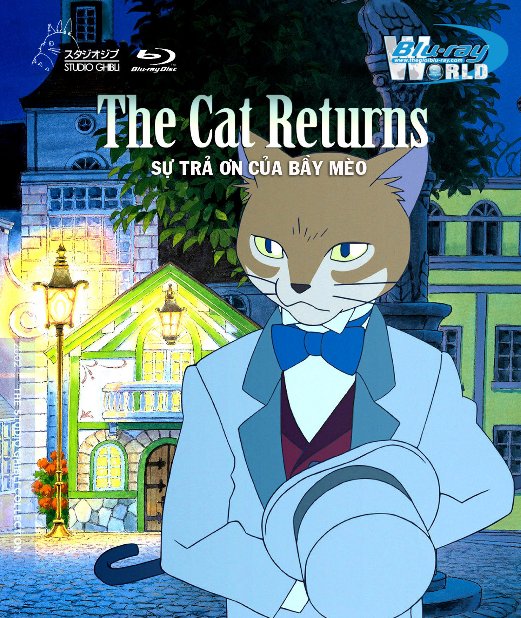 B3042.The Cat Returns 2002 - Sự Trả Ơn Của Bầy Mèo 2D25G (DTS-HD 5.1) Studio Ghibli